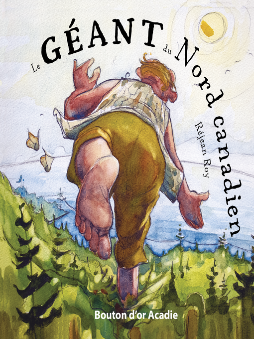 Title details for Le géant du Nord canadien by Réjean Roy - Available
